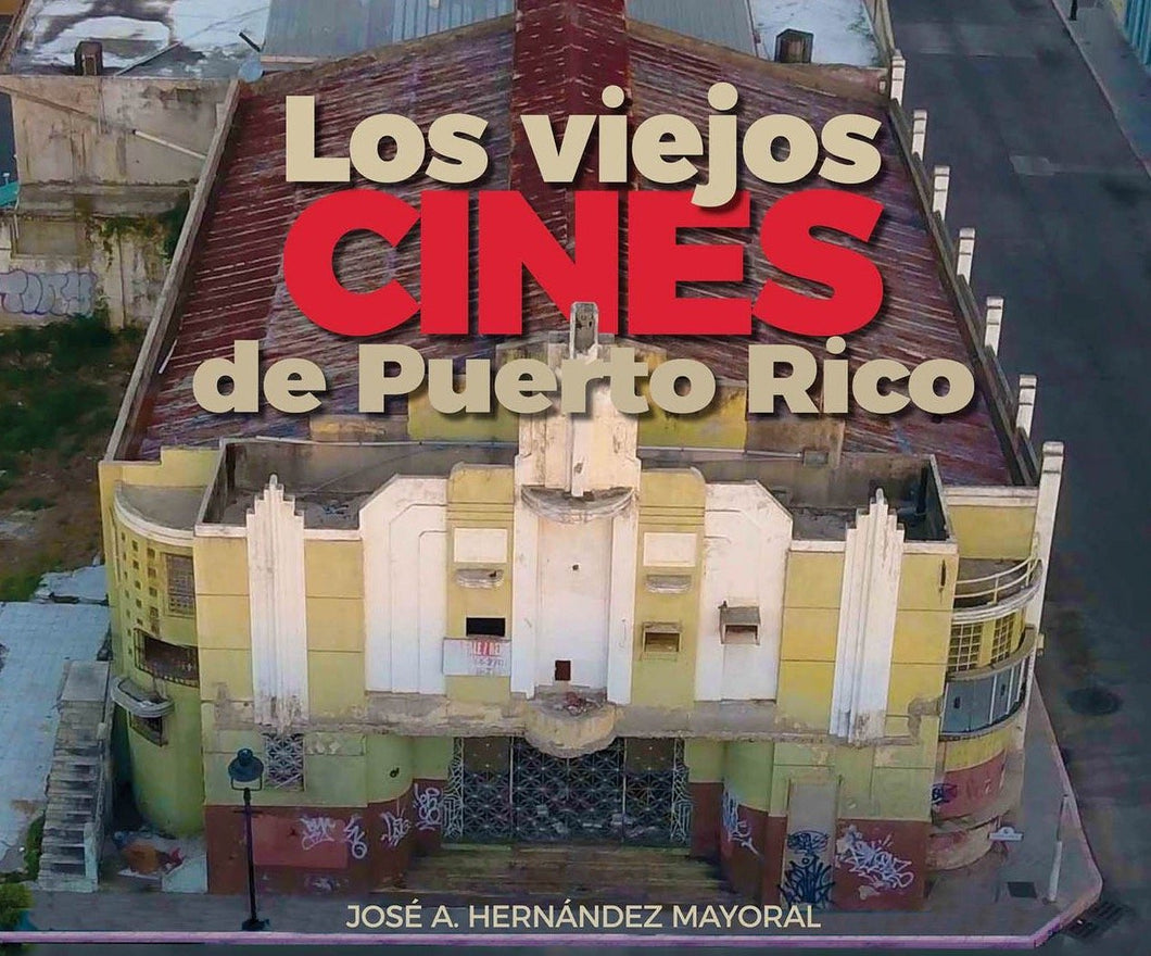 Los viejos cines de Puerto Rico-Book-Un Coquí de Boriquén